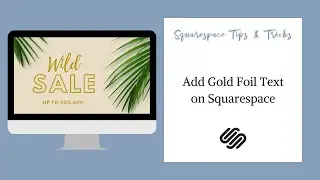 How to Add Gold Foil Text to Your Squarespace Website