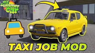 TAXI JOB - NEW TAXI DRIVER MOD! | My Summer Car 