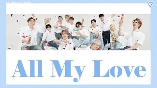 [KARAOKE/THAISUB] SEVENTEEN - All My Love (Acoustic Ver.) #พีชซับไทย