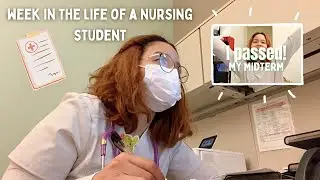 week in the life of a nursing student | midterm update + come to clinicals with me