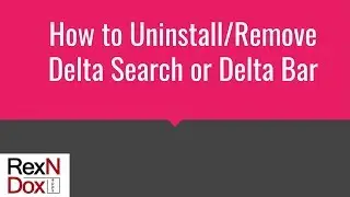 How to Uninstall/Remove Delta Search or Delta Bar