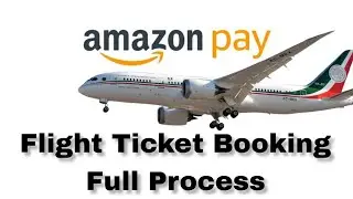Amazon Se Flight Ticket Kaise Book Kare | How To Book Flight Ticket on Amazon pay