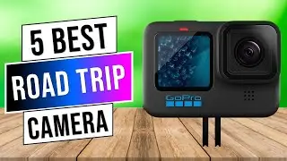 Top 5 Best Road Trip Camera in 2024 | Best Travel Cameras 2024 - Reviews