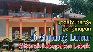 Harga Penginapan di gunung luhur Citorek