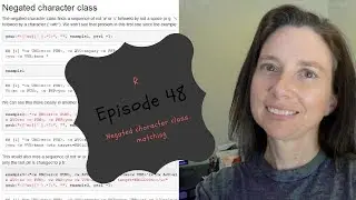 Episode 48-R Negated character class matching