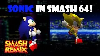 SONIC and SUPER SONIC Moveset Showcase and Gameplay! (Smash Remix 1.1.0)
