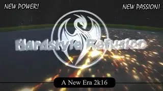 HARDSTYLE REFUSION | NEW POWER, NEW PASSION 2K16!