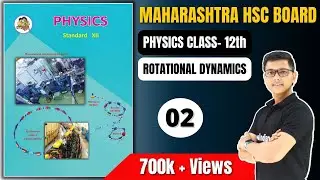 P-2 chapter 1 Rotational dynamics class 12 Physics science new syllabus maharashtra board HSC #UCM
