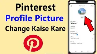 How to Change Pinterest Profile Picture | Pinterest profile picture Kaise badle