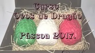 LOLA - CURSO OVOS DE DRAGÃO - Páscoa 2017