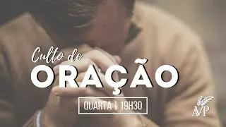 Culto de Oração | 30/10/2024