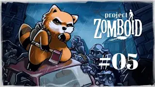 Project Zomboid #05