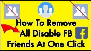 How to remove disable friends from Facebook account at once 2017 Urdu/Hindi