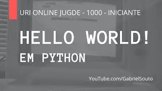 Hello World! - URI ONLINE JUGDE - 1000 - INICIANTE