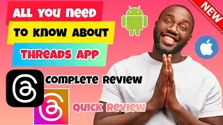 Threads Overview: All You Need to Know About Threads, an Instagram App | Full Review of Threads App