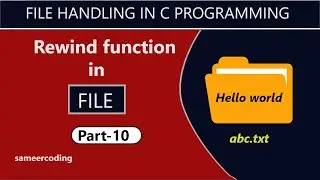 Rewind Function in File Handling in C Programming | sameercoding