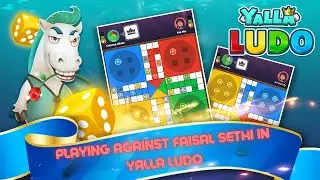 Ludo Showdown: Playing Against Faisal Sethi in Yalla Ludo | SB Gaming