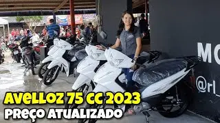 NOVA AVELLOZ - 75CC 2023 PREÇO E DETALHES ATUALIZADOS