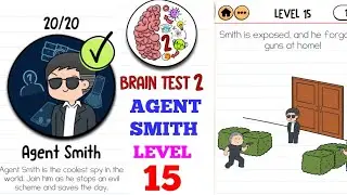 Brain test 2 Agent Smith level 15 solution or walkthrough
