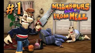 Сосед вернулся, пора пилить ему мебель! - Neighbours back From Hell #1