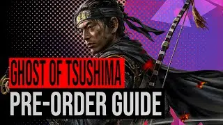 GHOST OF TSUSHIMA Pre-Order Guide & Pre-Order Bonuses