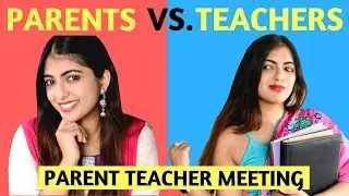 Parents Vs. Teachers | Parent Teacher Meetings | Nakhrebaaz | Latest Hindi Comedy Videos
