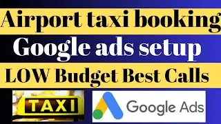 How to create google ads for airport taxi | outstation cab google ads | Cab booking services google