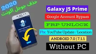G570F FRP Bypass 7.0 No YouTube Fix | Samsung Galaxy J5 Prime Google Account Bypass Done 2020