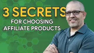 How to Choose Affiliate Products To Promote | What I Look For