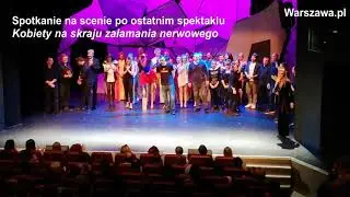 Ostatni spektakl "Kobiety na skraju załamania nerwowego"
