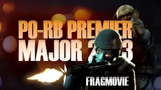 PO-RB PREMIER: MAJOR 2023 - CS:S V34 CLIENTMOD FRAGMOVIE