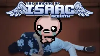 She binding on my isaac til I rebirth