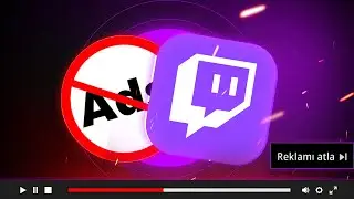 TWITCH REKLAM ENGELLEME | EN GÜNCEL VİDEO | TEMMUZ 2023