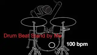 100 bpm - Drum Beat - Stand By Me