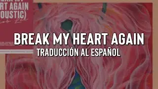 jacob lee // break my heart again (acoustic) {sub español}