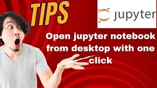 open jupyter notebook from desktop shortcut with just one click || easiest way