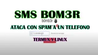 SMS B0M3R *FREE* LINUX Y TERMUX | FdnX