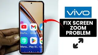 How to Fix Screen Zoom Problem in Any Vivo Phone - Solve Screen Zoom Issue