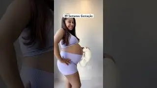 39 semanas de gravidez!! 🌟 Chegamos à reta final