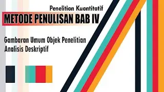 Menyusun Bab 4 Skripsi Kuantitatif