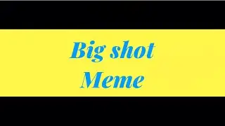 Big shot meme (WARNING BLOOD)