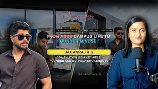 From ABBS Campus Life to Founder Mindset! | Jaganraj K K, BBA Aviation (2019–22)