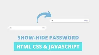 show hide password system in javascript l using html css and Javascript