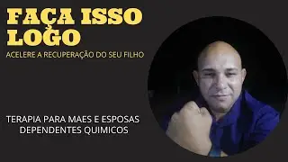 FAÇA LOGO ISSO E ACELERE A RECUPERAÇÃO DO SEU FILHO