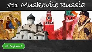 #11 Symbols of Muscovite Russia's Culture. History of Russian culture in Russian for beginners A1-B1