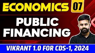 Economics CDS 2024: Public Financing | Economics for CDS 1, 2024