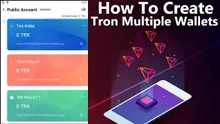 How To Create Tron Multiple Wallets | Tron Wallet | Trc20 Wallet