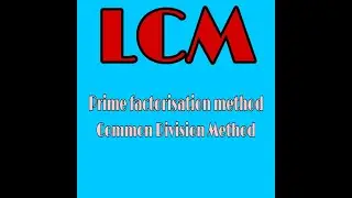 Least Common Multiple। LCM। Prime factorisation method। Common division method। Class Vth