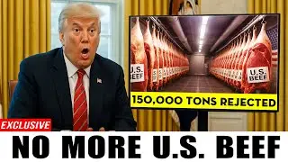 Trump FURIOUS as 150,000 Tons of U.S. Beef Are Rejected — How Carney Stuns America’s Supply Chain?