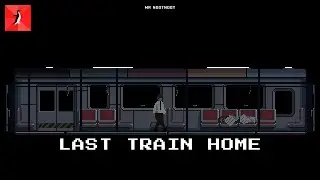 Last Train Home